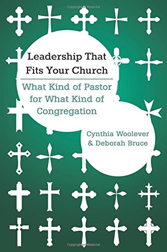 Leadership That Fits Your Church: What Kind of Pastor for What Kind of Congregation (The Columbia Partnership)