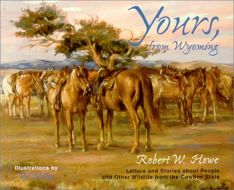 Yours, From Wyoming
