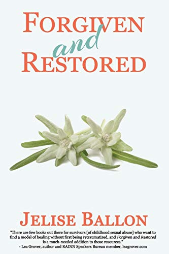 Forgiven And Restored