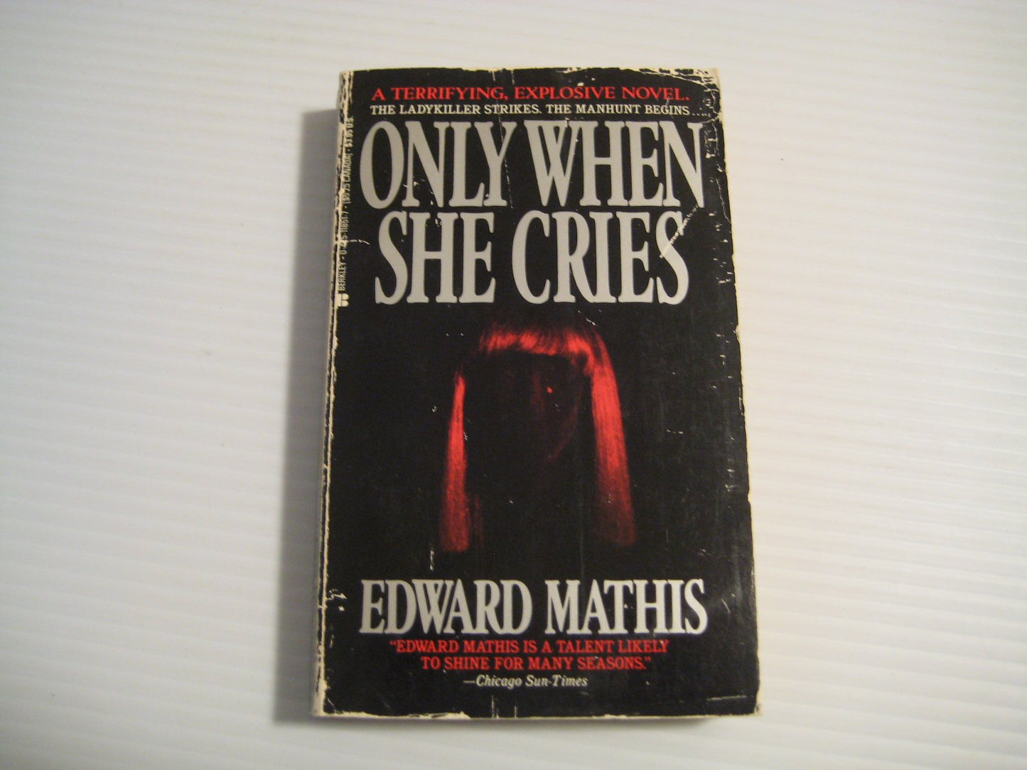 Only When She Cries