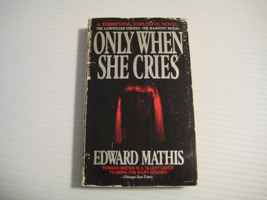 Only When She Cries
