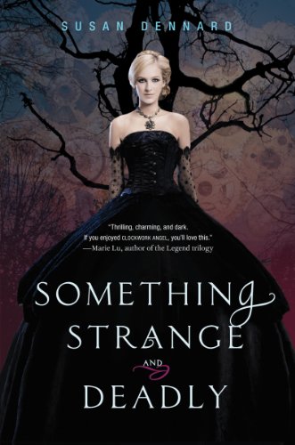 Something Strange and Deadly (Something Strange and Deadly Trilogy, 1)