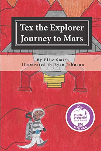 Tex the Explorer: Journey to Mars (Tex the Explorer, 1)